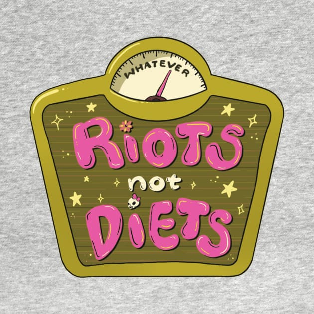 Riots NOT Diets! by Liberal Jane Illustration